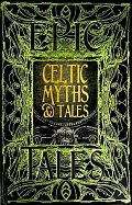 Celtic Myths & Tales : Epic Tales