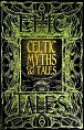 Celtic Myths & Tales : Epic Tales