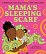 Mama´s Sleeping Scarf, 1.  vydání