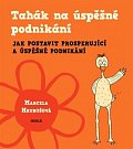 Tahák na úspěšné podnikání - Jak postavit prosperující a úspěšné podnikání