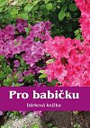 Pro babičku - Dárková knížka