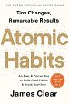 Atomic Habits : An Easy and Proven Way to Build Good Habits and Break Bad Ones