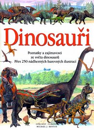 Dinosauři - 2. vydání - Poznatky a zajímavosti ze světa dinosaurů