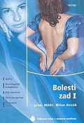 Bolesti zad I. - Ischias, Neurologické komplikace, Kdy operovat, Život po operaci, ...