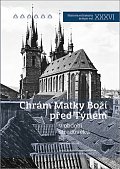 Chrám Panny Marie před Týnem v období středověku