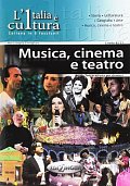 L´Italia e cultura: Musica, cinema e teatro