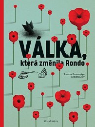 Válka, která změnila Rondo / Viyna, shcho zminyla Rondo