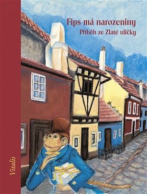 Fips má narozeniny - Příběh ze Zlaté uličky