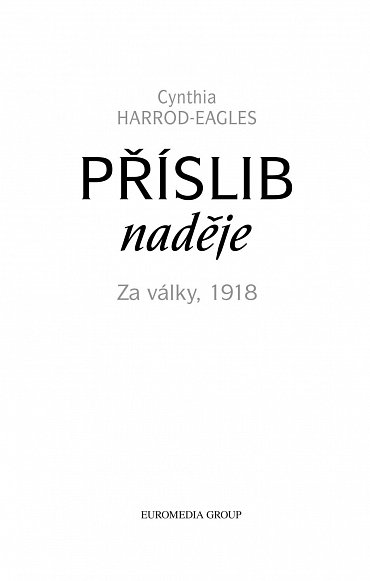 Náhled Za války, 1918: Příslib naděje