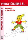 Procvičujeme si...Geometrie a slovní úlohy (4.ročník)