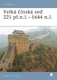 Velká čínská zeď - 221 př. n. l.- 1644 n. l.