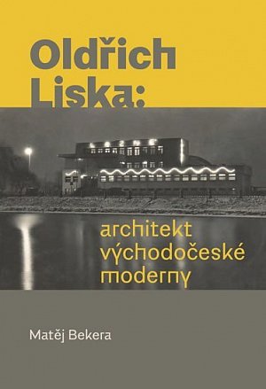 Oldřich Liska - Architekt východočeské moderny