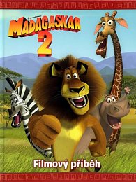 Madagaskar 2 - Útěk do Afriky - Filmový příbeh