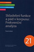 Skladební funkce a pád v korpusu: Frekvenční analýza