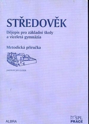 Středověk pro ZŠ a VG dle RVP - metodická příručka