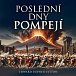 Poslední dny Pompejí - 2 CDmp3 (Čte Pavel Soukup)