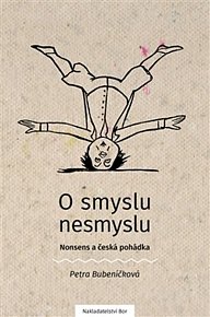 O smyslu nesmyslu - Nonsens a česká pohádka