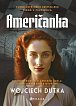 Američanka - Dojemný román o ženském údělu, lásce a balkánské Osvětimi