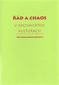Řád a chaos v archaických kulturách