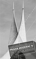 Praha moderní 4 - Velký průvodce po architektuře 1950–2000