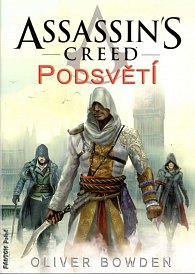 Assassin´s Creed 8 - Podsvětí