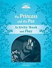 Classic Tales 1 The Princess and the Pea Activity Book and Play (2nd)