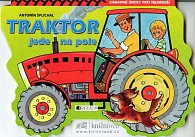 Traktor jede na pole - 2.vydání