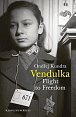 Vendulka - Flight to Freedom