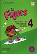 A2 Flyers 4 Student´s Book with Answers with Audio with Resource Bank : Authentic Practice Tests