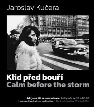Klid před bouří / Calm before a storm