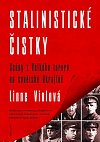 Stalinistické čistky - Scény z Velkého teroru na sovětské Ukrajině