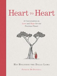 Heart to Heart. A Conversation on Love and Hope for Our Precious Planet