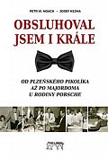 Obsluhoval jsem i krále