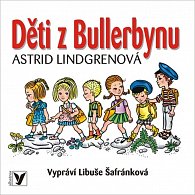 Děti z Bullerbynu - CD (Čte Libuše Šafránková)