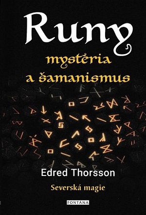 RUNY mystéria a šamanismus - Severská magie