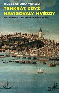 Tenkrát, když navigovaly hvězdy - Historicko-kulturní průvodce středomořím