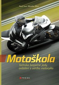 Motoškola - Technika bezpečné jízdy, ovládání a údržba motocyklu
