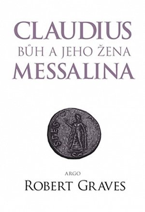 Claudius bůh a jeho manželka Messalina