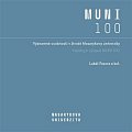 Významné osobnosti v životě Masarykovy univerzity - Katalog k výstavě MUNI 100
