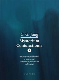 Mysterium Coniunctionis I. - Studie o rozdělování a spojování duševních protikladů v alchymii