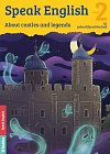 Speak English 2 - About castles and legends A1, pokročilý začátečník