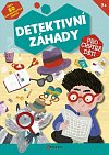 Detektivní záhady pro chytré děti - Přes 50 rafinovaných úkolů!