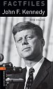 Oxford Bookworms Factfiles 2 John F Kennedy (New Edition)