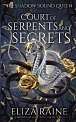 Court of Serpents and Secrets (The Shadow Bound Queen 4)