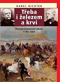 Třeba i železem a krví (Prusko-rakouské války 1740-1866), 2.  vydání