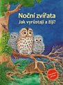 Noční zvířata - Jak vyrůstají a žijí?