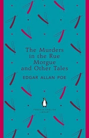 The Murders in the Rue Morgue and Other Tales