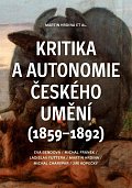 Kritika a autonomie českého umění (1859–1892)