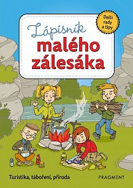 Zápisník malého zálesáka - Turistika, táboření, příroda