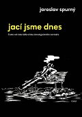 Jací jsme dnes - Česko od roku 1989 očima investigativního novináře